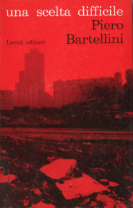 Piero Bartellini – Una scelta difficile