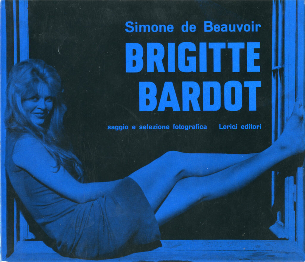 Simone de Beauvoir – Brigitte Bardot