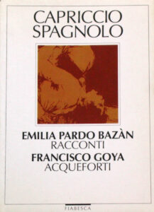 Emilia Pardo Bazàn, Francisco Goya – Capriccio spagnolo