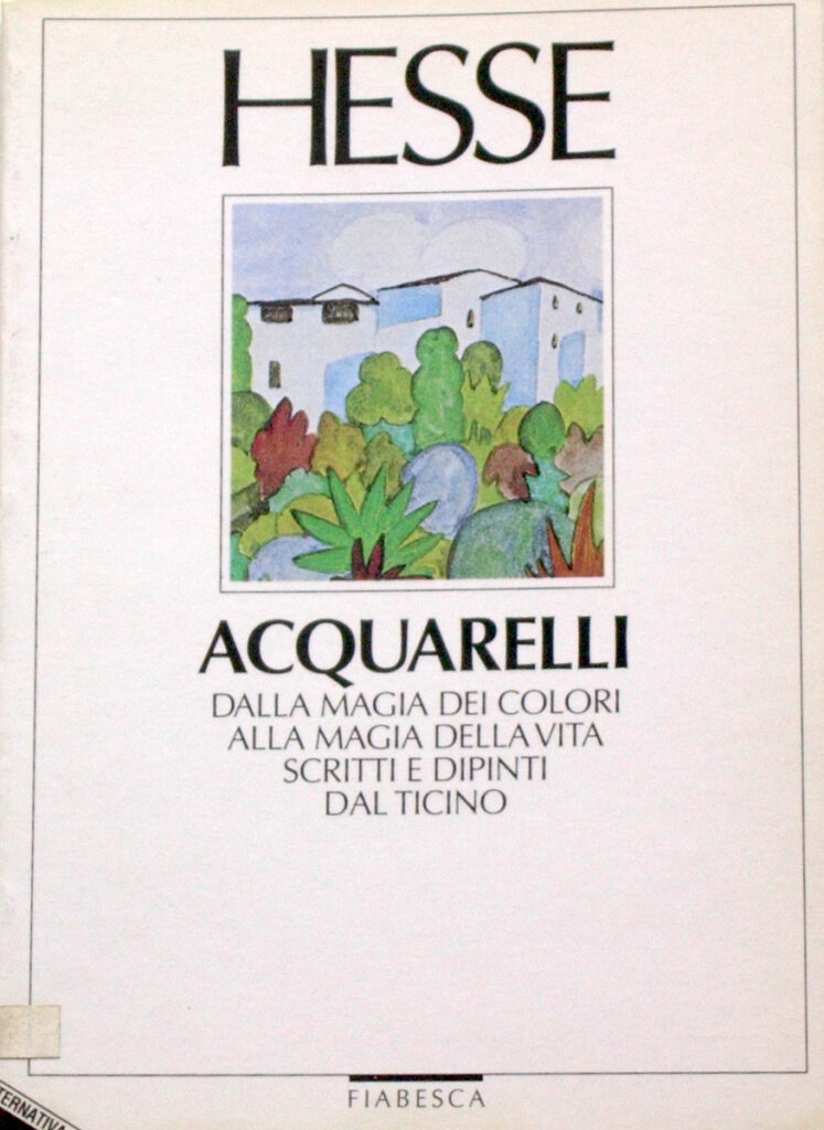 Hermann Hesse – Acquarelli