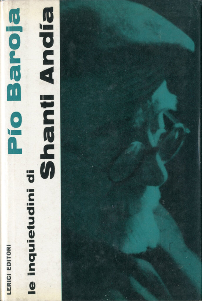 Pío Baroja – Le inquietudini di Shanti Andía