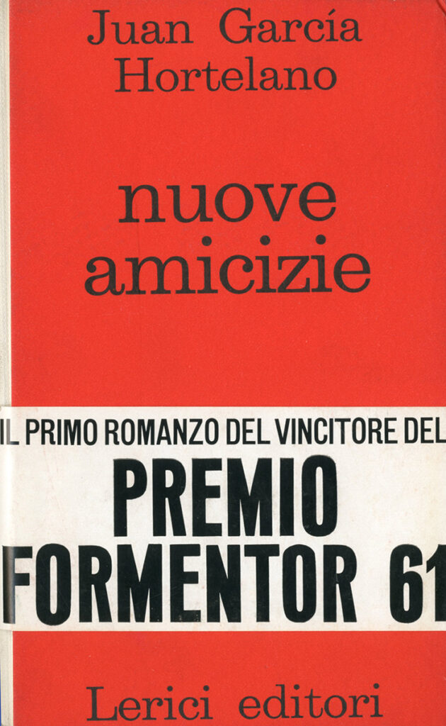 Juan García Hortelano – Nuove amicizie