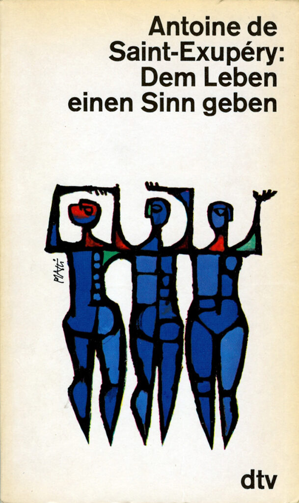 Antoine de Saint-Exupéry – Dem Leben einen Sinn geben