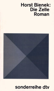 Horst Bienek – Die Zelle