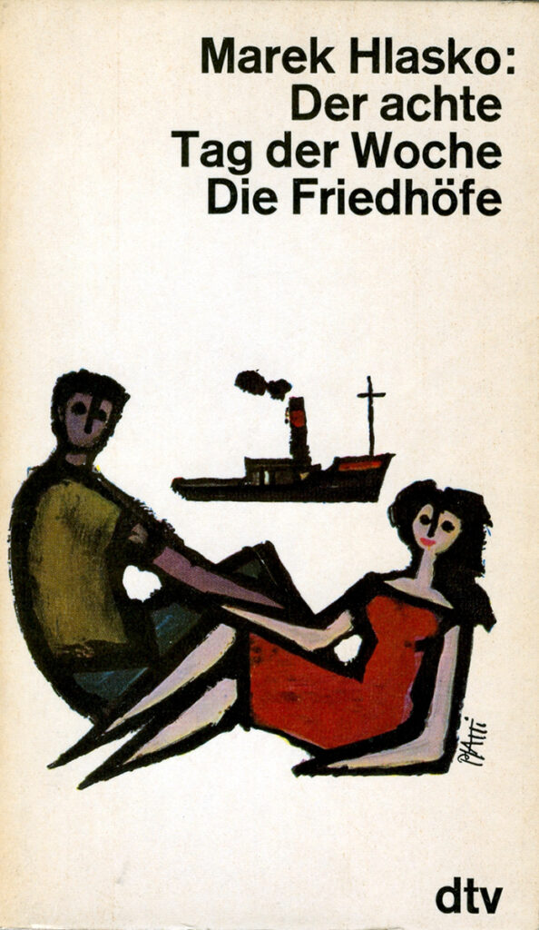 Marek Hlasko – Der achte Tag der Woche Die Friedhöfe