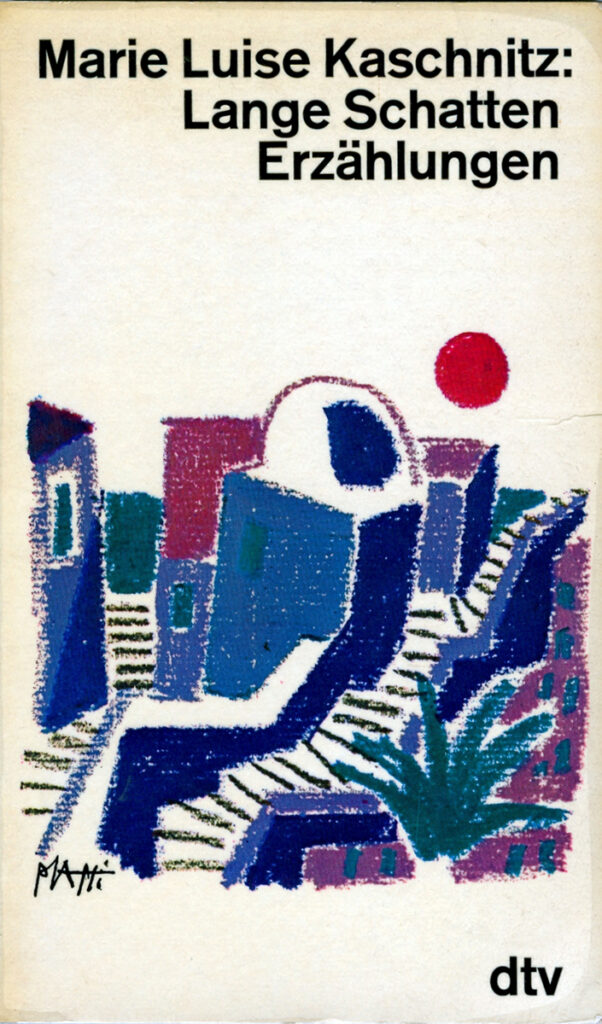 Marie Luise Kaschnitz – Lange Schatten Erzählungen