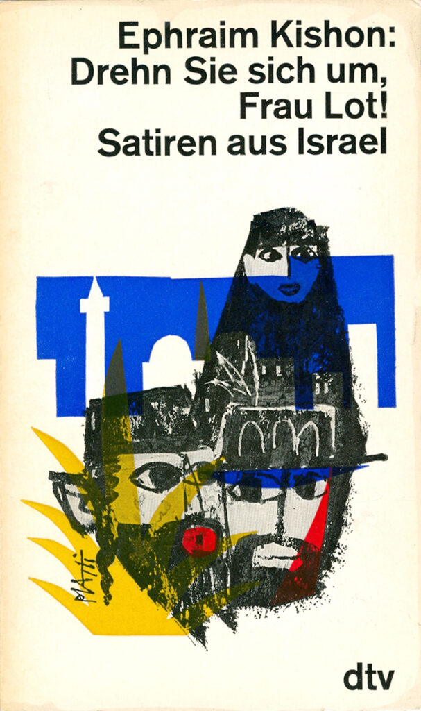 Ephraim Kishon – Drehn Sie sich um, Frau Lot! Satiren aus Israel