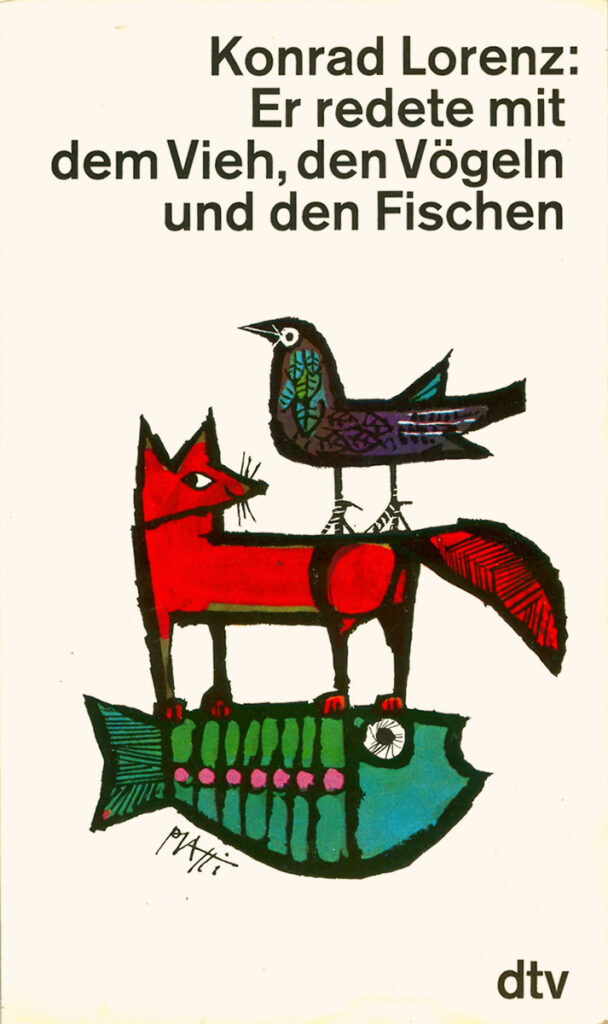 Konrad Lorenz – Er redete mit dem Vieh, den Vögeln und den Fischen