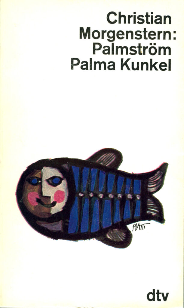 Christian Morgenstern – Palmström Palma Kunkel