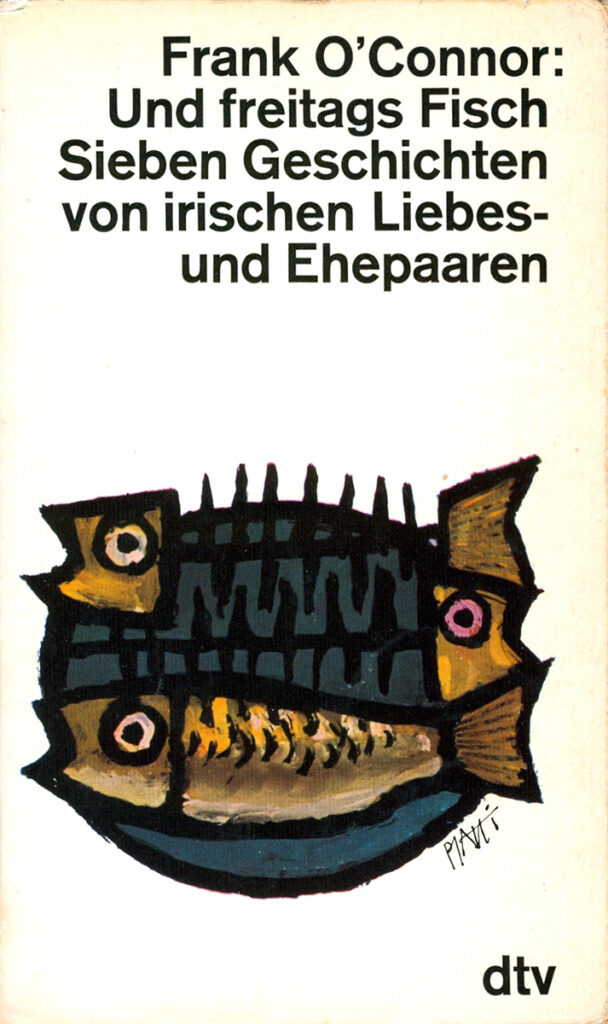Frank O’Connor – Und freitags Fisch Sieben Geschichten von irischen Liebes und Ehepaaren