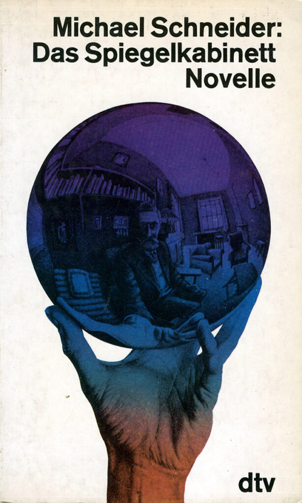 Michael Schneider – Das Spiegelkabinett