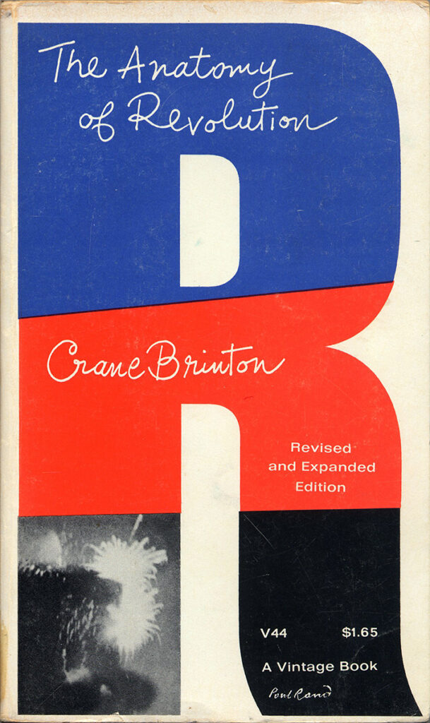 Crane Brinton – The Anatomy of Revolution