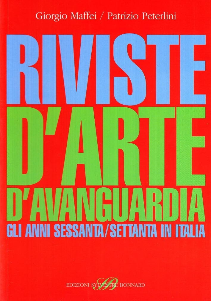 Riviste d’arte d’avanguardia –  Gli anni sessanta/settanta in Italia 