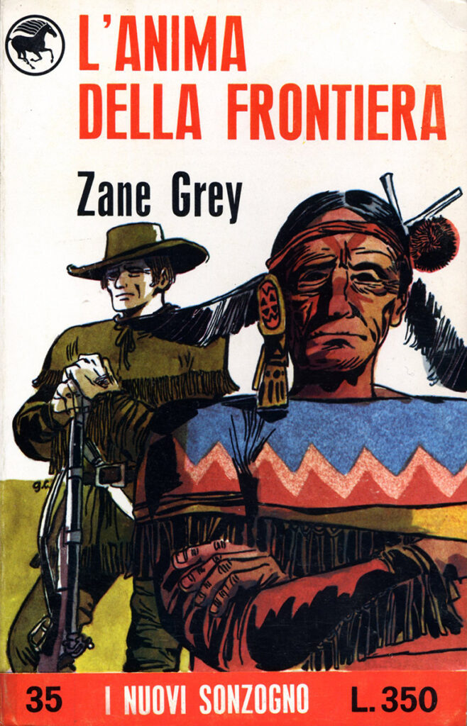 Zane Grey – L’anima della frontiera