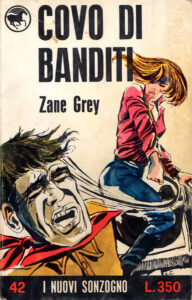 Zane Grey – Covo di banditi