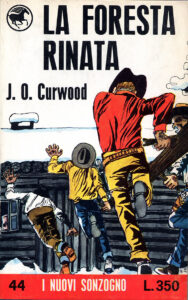 James Oliver Curwood – La foresta rinata