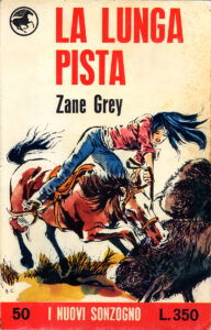 Zane Grey – La lunga pista