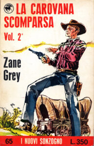 Zane Grey – La carovana scomparsa / Vol. 2