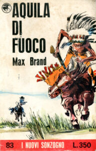 Max Brand – Aquila di Fuoco