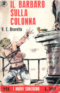 V. E. Bravetta – Il barbaro sulla colonna