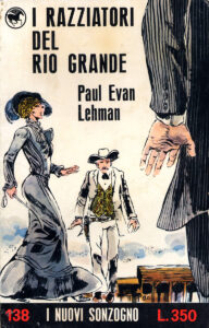 Paul Evan Lehman – I razziatori del Rio Grande