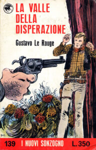 Gustavo Le Rouge – La valle della disperazione
