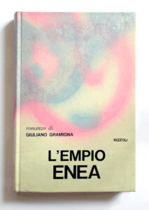 L’empio Enea — Giuliano Gramigna