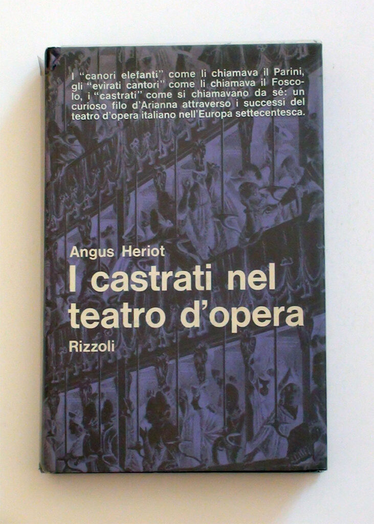 I castrati nel teatro d’opera — Augus Heriot