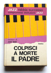 Colpisci a morte il padre — John Wain