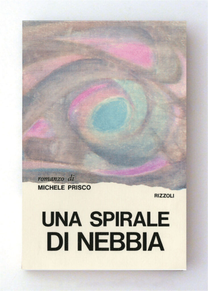 Una spirale di nebbia — Michele Prisco