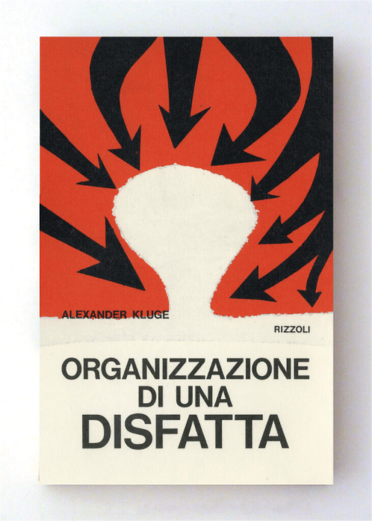 Organizzazione di una disfatta — Alexander Kluge