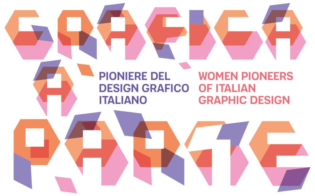 Grafica a parte. Pioniere del design grafico italiano