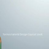 Torino 2008 World Design Capital | Grey Worldwide Italia (Milano), progetto partecipante